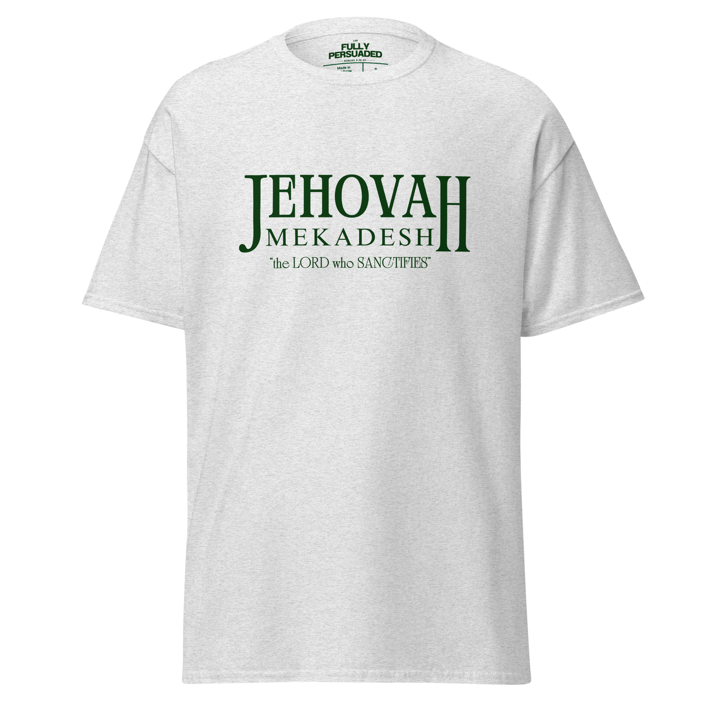 Jehovah Mekadesh T-shirt