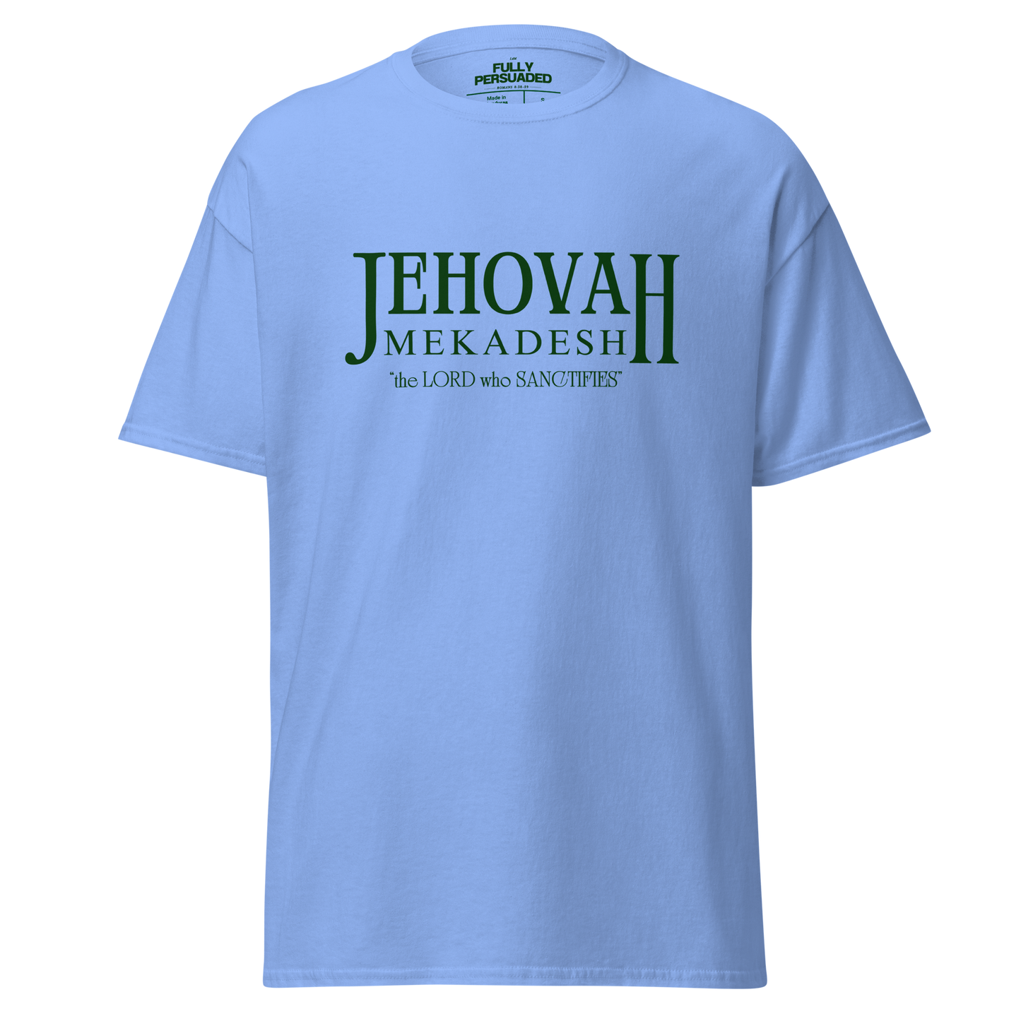 Jehovah Mekadesh T-shirt
