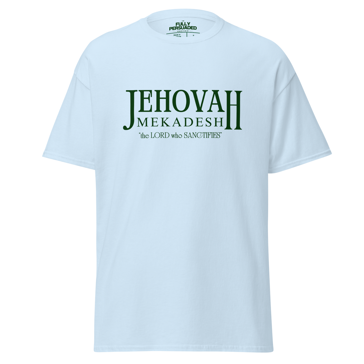 Jehovah Mekadesh T-shirt